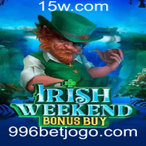 Descubra o Fascínio do IrishWeekendBonusBuy e a Chave para o 996bet