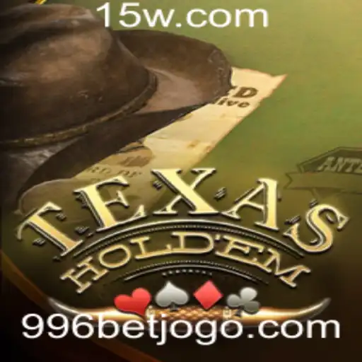 Entendendo Texas Hold'em e a Excitação do 996bet