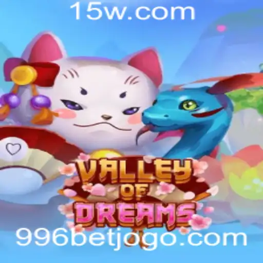 ValleyofDreams: Explorando o Mundo de Aventura do Novo Jogo 996bet