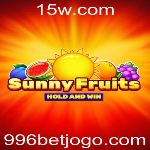 Descubra o Mundo de SunnyFruits com 996bet